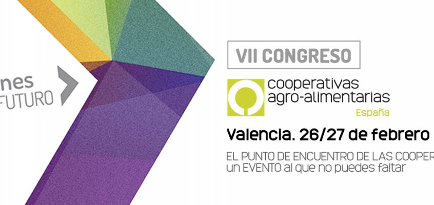 VII Congreso Cooperativas Agro-alimentarias de España